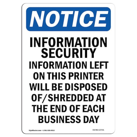 Signmission OSHA Notice Sign, 10" H, 7" W, Rigid Plastic, Information Security Information Sign, Portrait OS-NS-P-710-V-13701